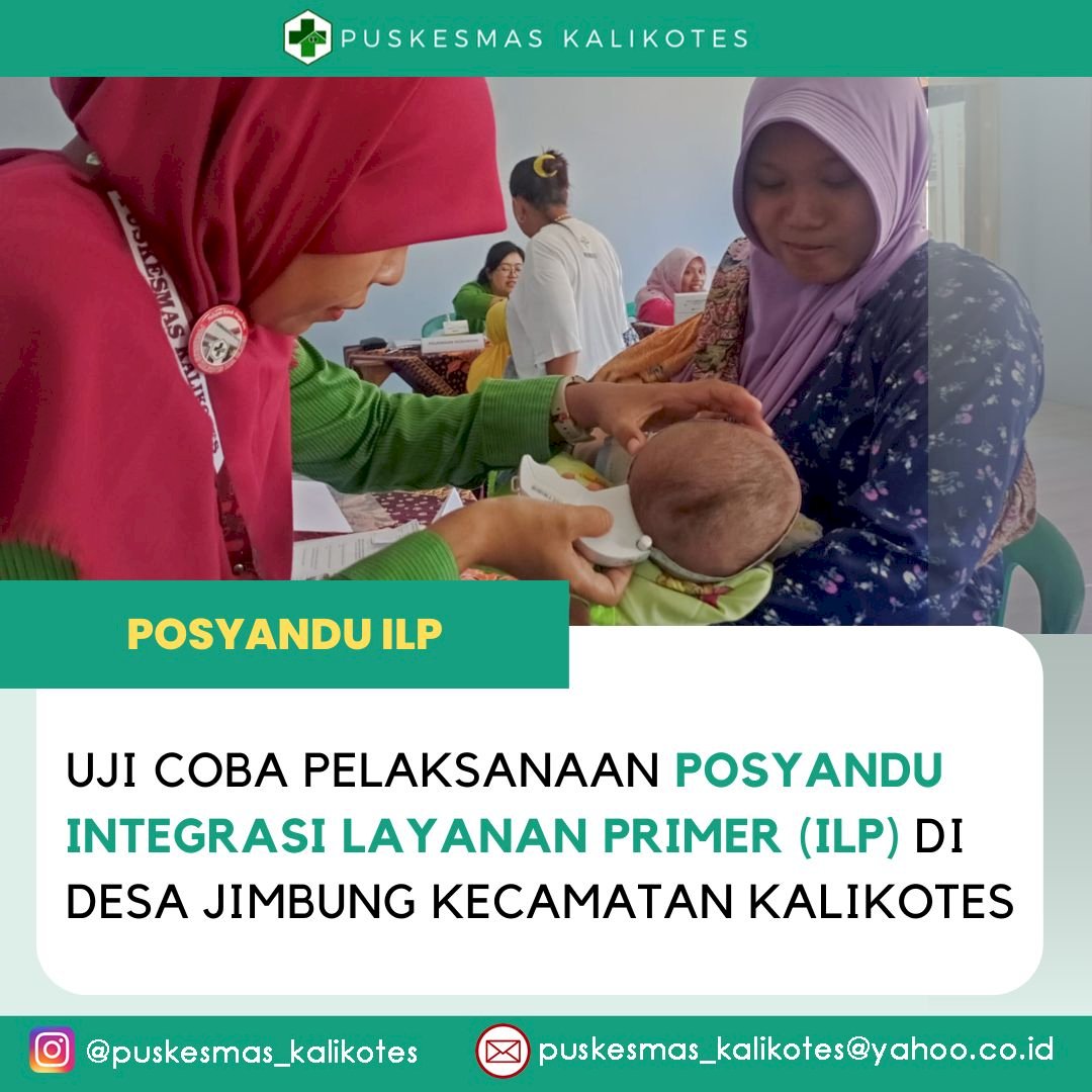 Uji Coba Penerapan Posyandu Integrasi Layanan Primer (ILP) di Puskesmas Kalikotes